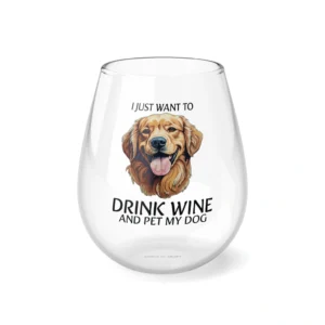 Wine glass with dog illustration and funny saying.